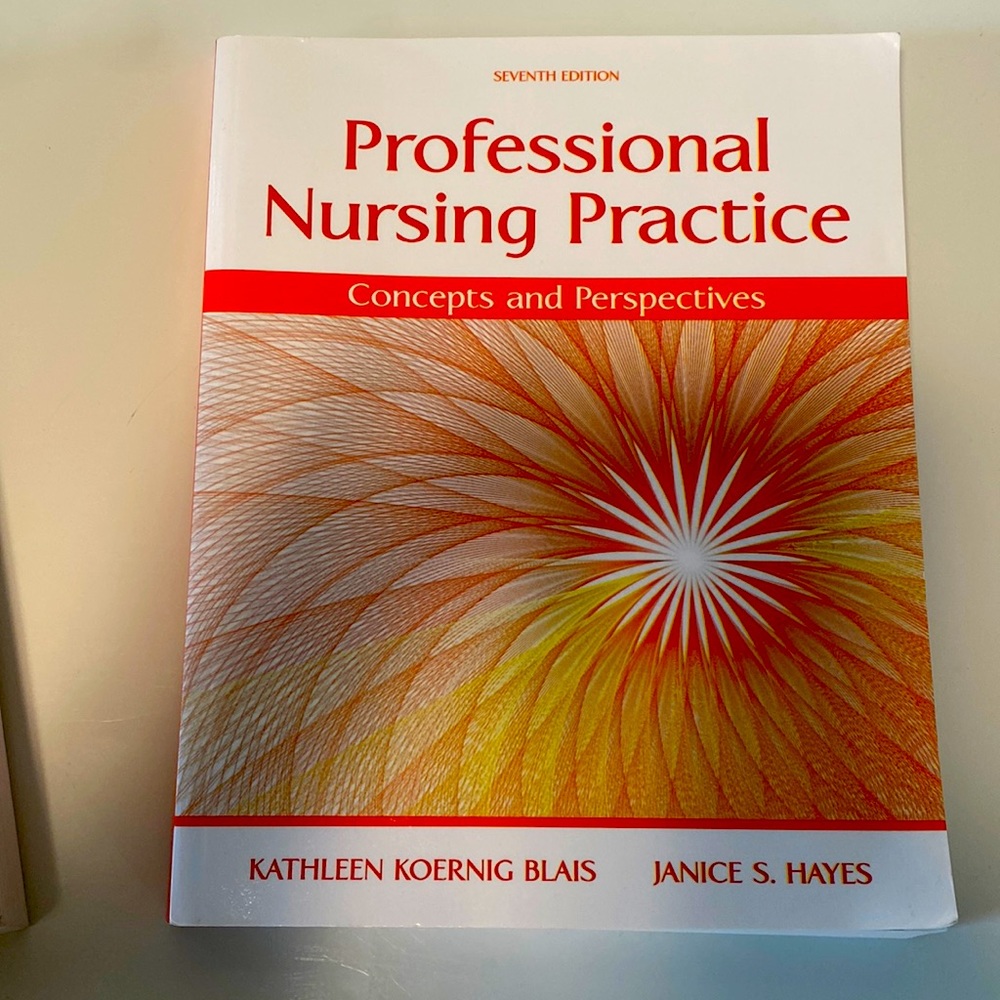 Professional Nursing Practice: Concepts and Perspectives (Seventh Edition)